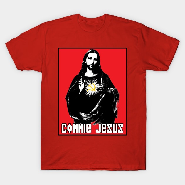 Commie Jesus T-Shirt by artpirate